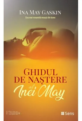 Ghidul de nastere al Inei May - Ina May Gaskin