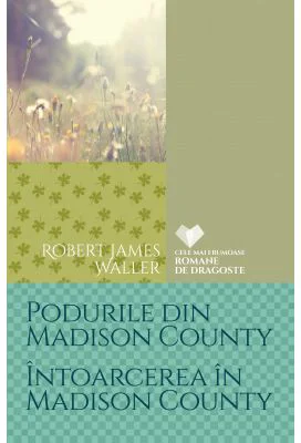 Podurile din Madison County. Intoarcerea in Madison County