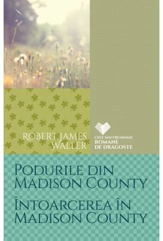Podurile din Madison County. Intoarcerea in Madison County