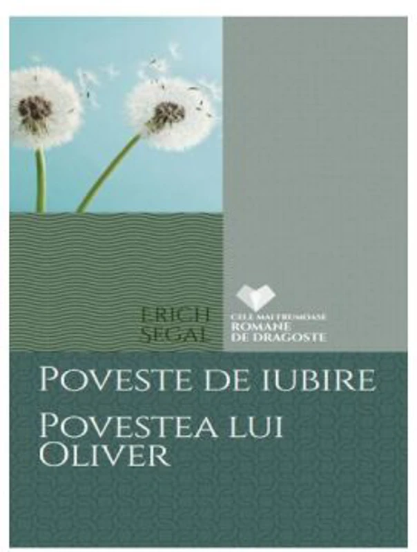 Poveste de iubire. Povestea lui Oliver