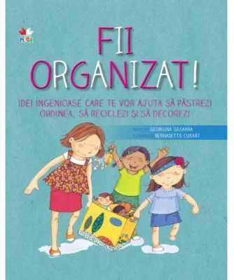 Fii organizat!