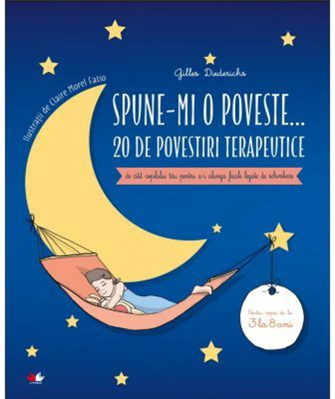 Spune-mi o poveste. 20 de povestiri terapeutice