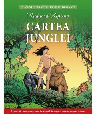Cartea Junglei. Clasicii literaturii in benzi desenate