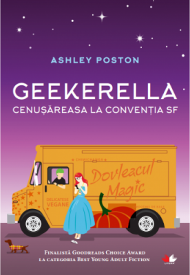 Geekerella. Cenusareasa la Conventia SF - Ashley Poston