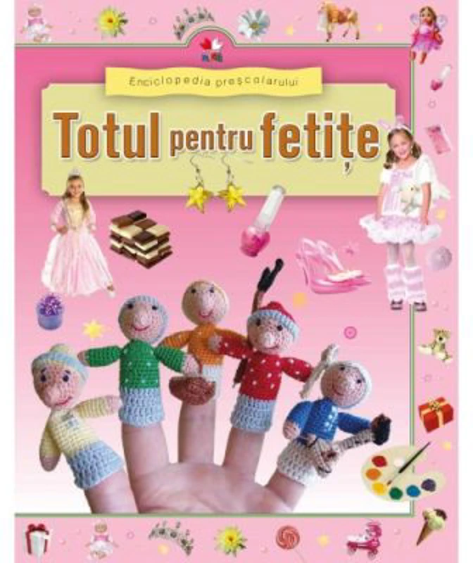 Enciclopedia prescolarului. Totul pentru fetite
