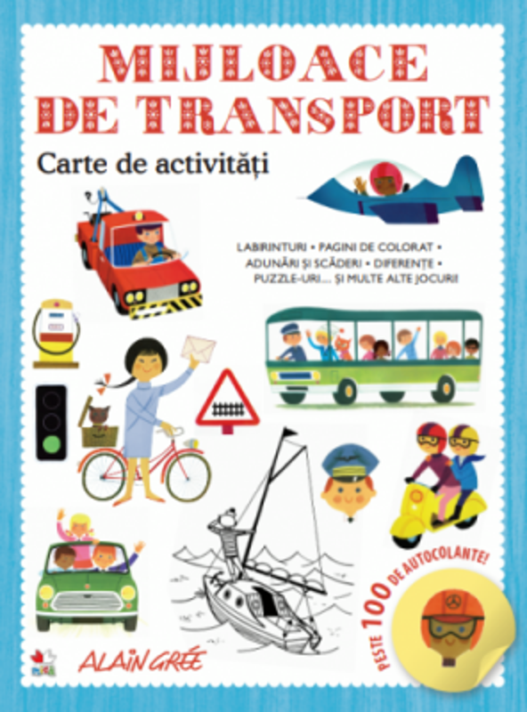 Mijloace de transport. Carte de activitati. Peste 100 de autocolante!