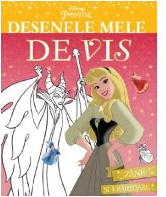 Disney. Printese. Desenele mele de vis. Zane si vrajitoare