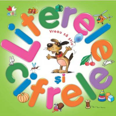 Vreau sa stiu literele si cifrele. Carte pe carton