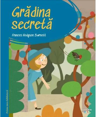 Prima mea biblioteca. Gradina secreta (vol. 14)