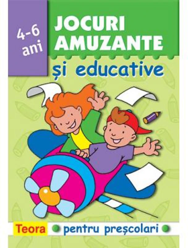 Jocuri amuzante si educative pentru prescolari. Volumul 3