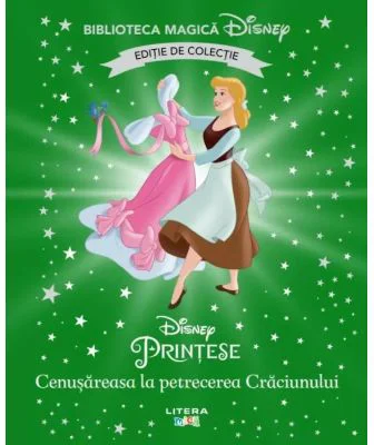 Cenusareasa la petrecerea Craciunului. Volumul 60. Disney. Biblioteca magica, editie de colectie