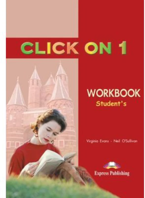 Click On 1, Workbook, Caietul elevului, Curs de limba engleza - Virginia Evans, Neil O'Sullivan