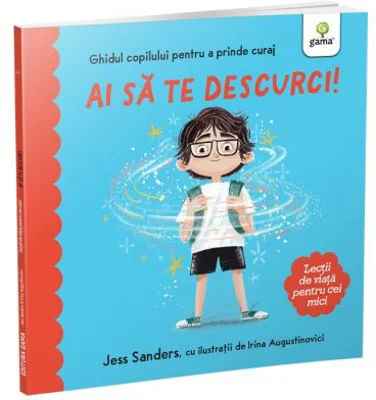 Lectii de viata pentru cei mici. Ai sa te descurci!