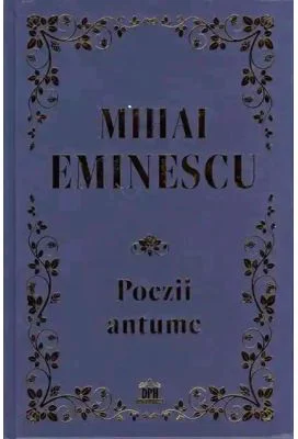 Poezii antume - Mihai Eminescu