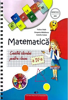 Matematica. Caietul elevului pentru clasa a 4-a - Tudora Pitila