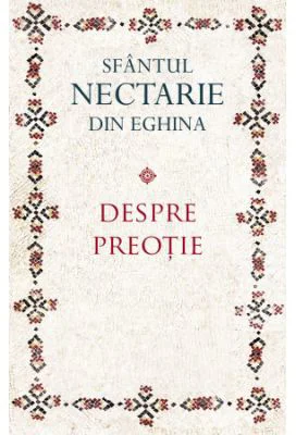 Despre preotie - sf. Nectarie de Eghina