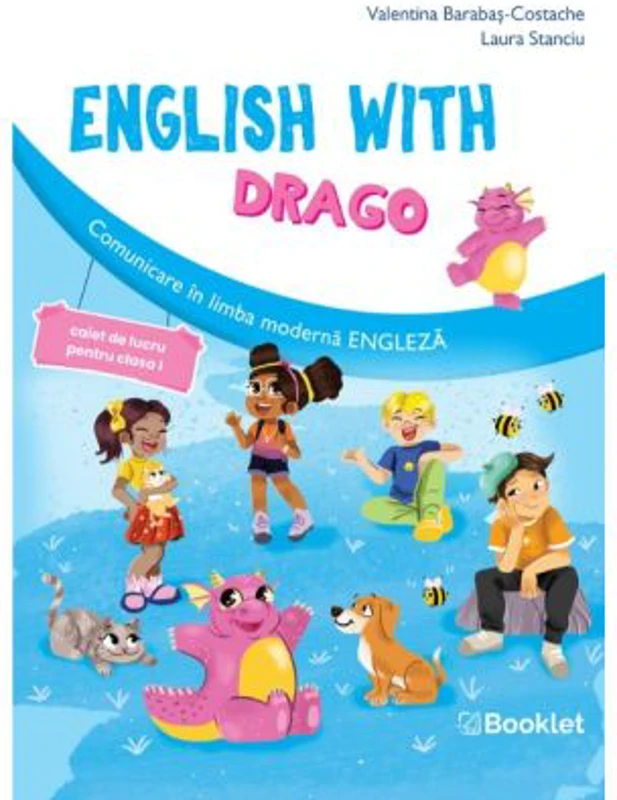 English with Drago. Caiet de lucru pentru clasa 1 - Valentina Barabas
