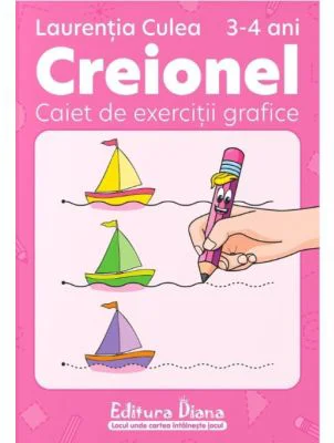 Creionel 3-4 ani. Caiet de exercitii grafice