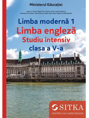 Manual Limba moderna 1 Limba engleza Studiu intensiv clasa a 5-a - Catrin E. Morris