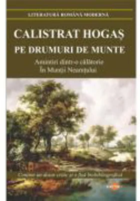 Pe drumuri de munte - Calistrat Hogas