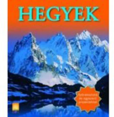 Hegyek - Szorakoztato es egyszeru projektekkel / Muntii - Margaret Hyness