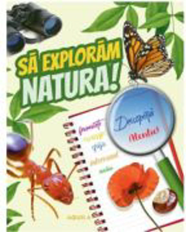 Sa exploram natura!