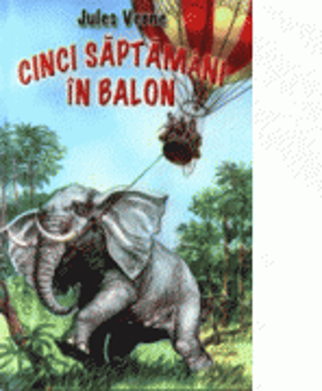 Cinci saptamani in balon - Jules Verne