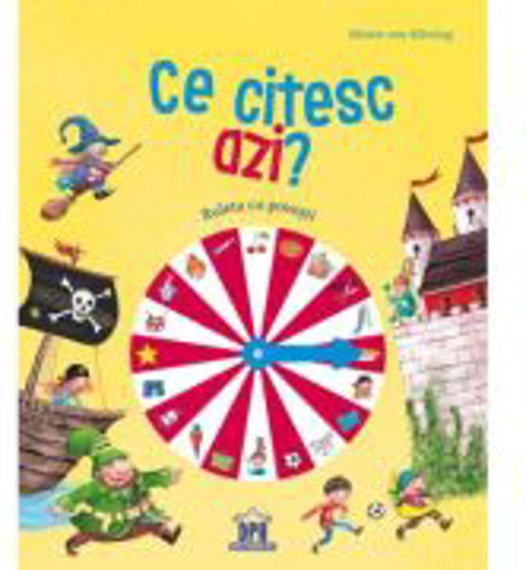 Ce citesc azi? Ruleta cu povesti. Carte cu roata - Maren von Klitzing. Ilustratii de Barbara Korthues