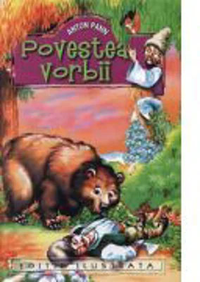Povestea vorbii. Editie ilustrata - Anton Pann