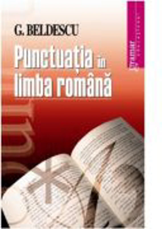 Punctuatia in limba romana - G. Beldescu