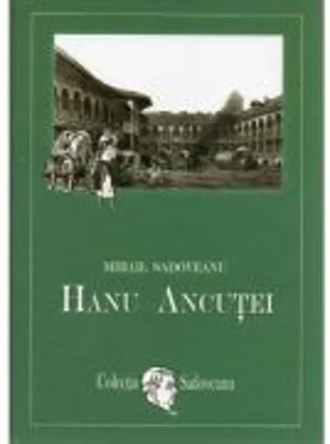Hanu Ancutei - Mihail Sadoveanu