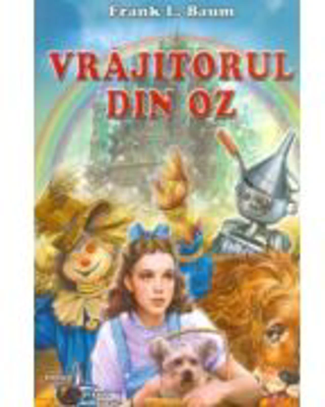 Vrajitorul din Oz - Lyman Frank Baum