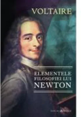 Elementele filosofiei lui Newton - Voltaire