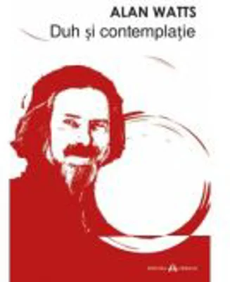 Duh si contemplatie - Alan Watts