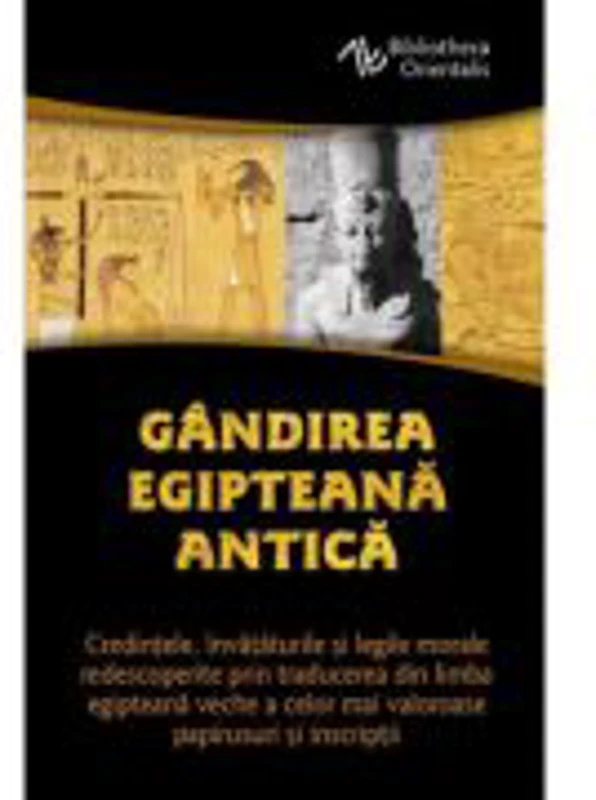 Gandirea egipteana antica - Constantin Daniel