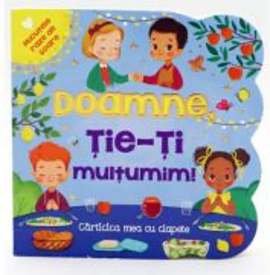 Doamne, Tie-Ti multumim! Carticica mea cu clapete - Nicolae Moldoveanu