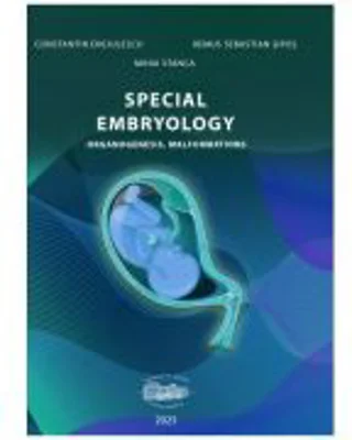 Special embryology. Organogenesis, Malformations - Constantin Enciulescu