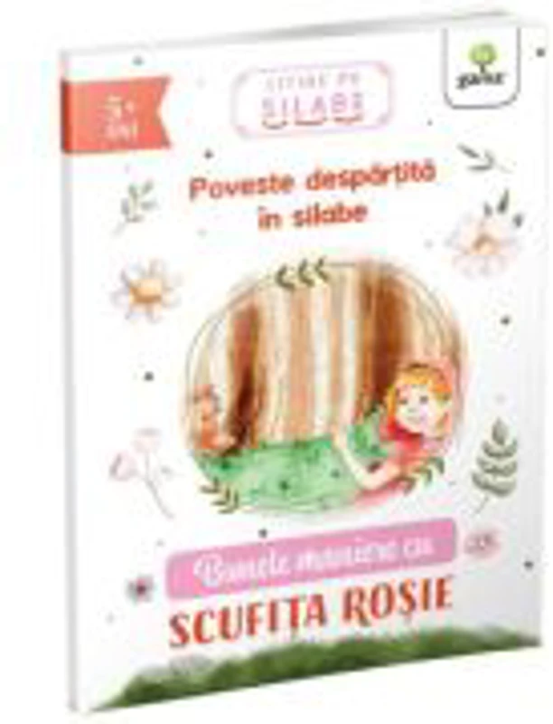 Bunele maniere cu Scufita Rosie. Citire pe silabe
