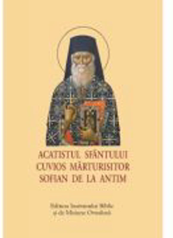 Acatistul Sfantului Cuvios Marturisitor Sofian de la Antim, format mic