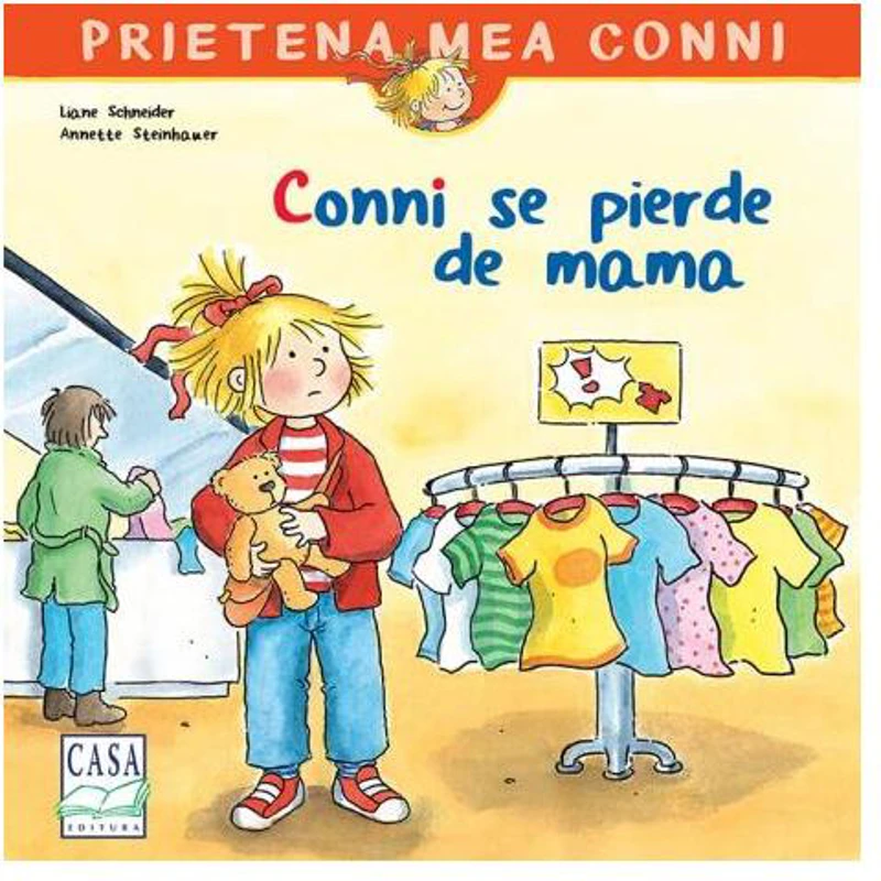 Conni se pierde de mama - Hardcover - Liane Schneider, Annette Steinhauer - Casa