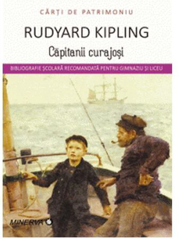 Căpitanii curajoși - Paperback brosat - Rudyard Kipling - Minerva