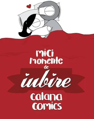 Mici momente de iubire - Paperback brosat - Catana Chetwynd - Grafic Art