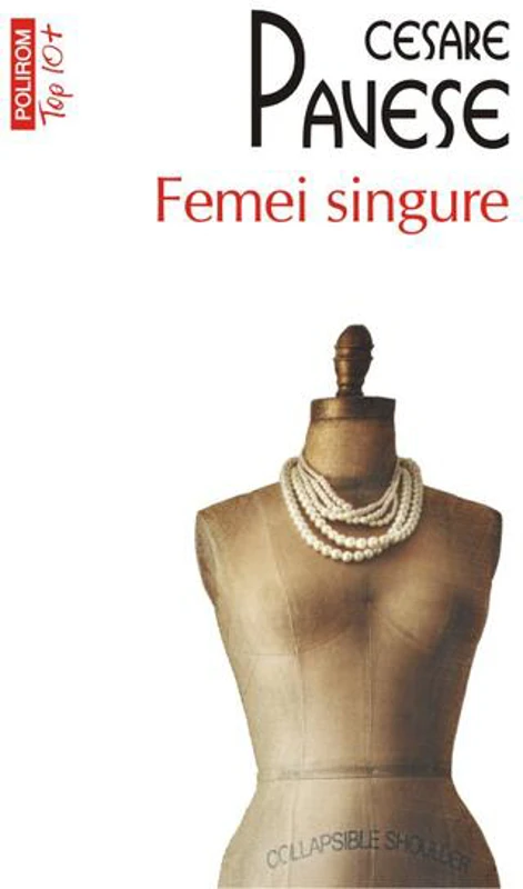 Femei singure - Paperback brosat - Cesare Pavese - Polirom