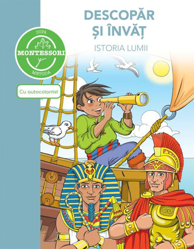 Montessori. Descopăr și învăț istoria lumii - Paperback brosat - Caramel - Didactica Publishing House