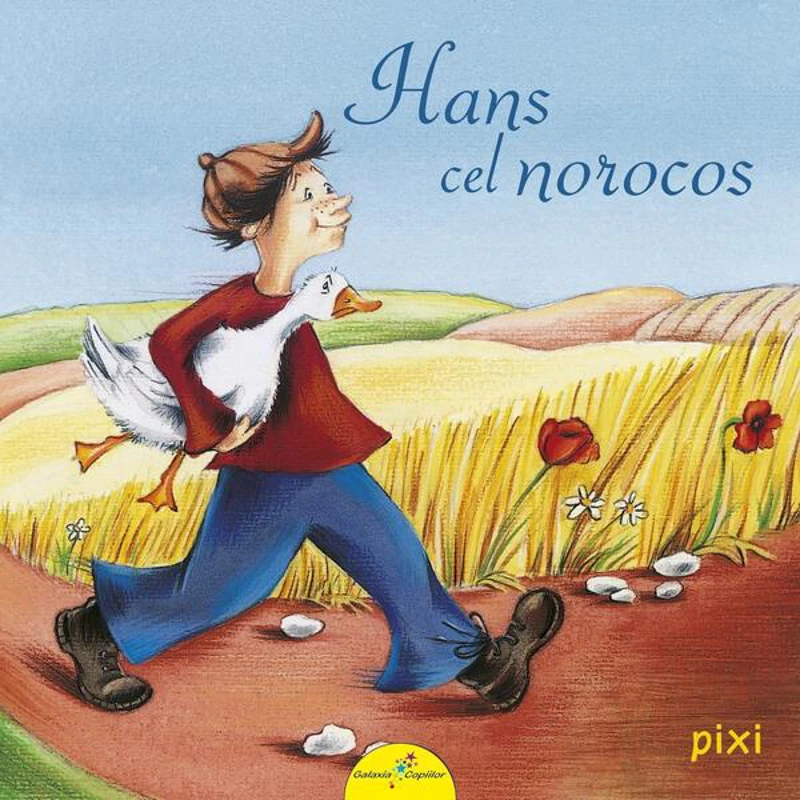 PIXI. Hans cel norocos (repovestire) - Paperback - Fraţii Grimm, Nelle Banser - Galaxia Copiilor