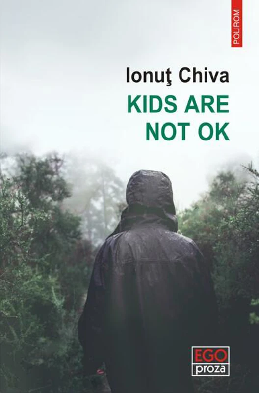 Kids are not OK - Paperback brosat - Ionuţ Chiva - Polirom