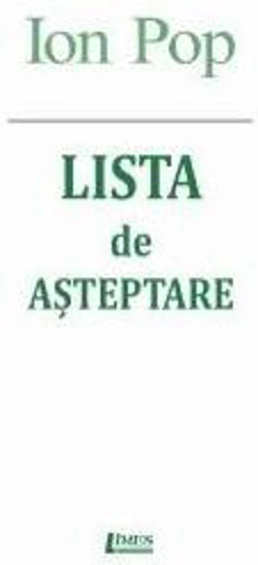 Lista de așteptare - Paperback brosat - Ion Pop - Limes
