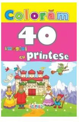 Colorăm. 40 imagini cu prințese - Paperback - *** - Erc Press