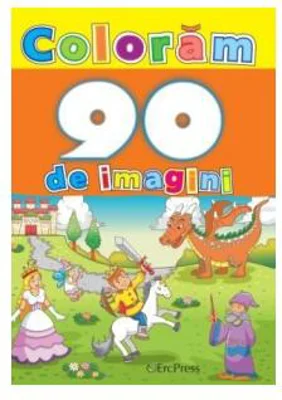 Colorăm 90 imagini - Paperback brosat - *** - Erc Press