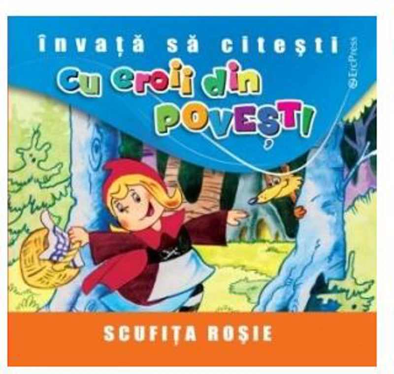 Scufița Roșie. Învață să citești cu eroii din povești - Paperback brosat - *** - Erc Press